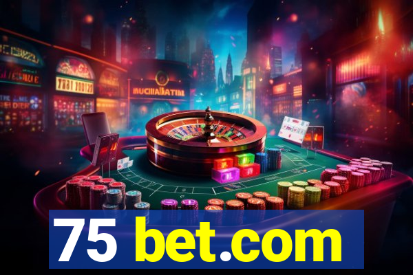 75 bet.com